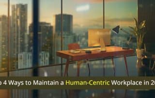 Human centric workplace